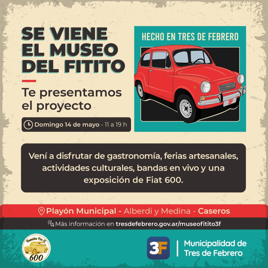 Llega a Tres de Febrero una expo del Fiat 600: cómo será el festival para presentar el museo del Fitito
